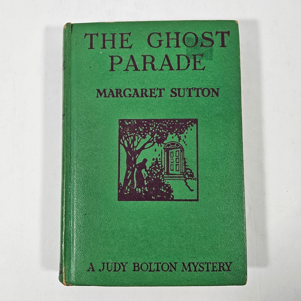 The Ghost Parade Margaret Sutton 1933 Judy Bolton Mystery Grosset & Dunlap Green